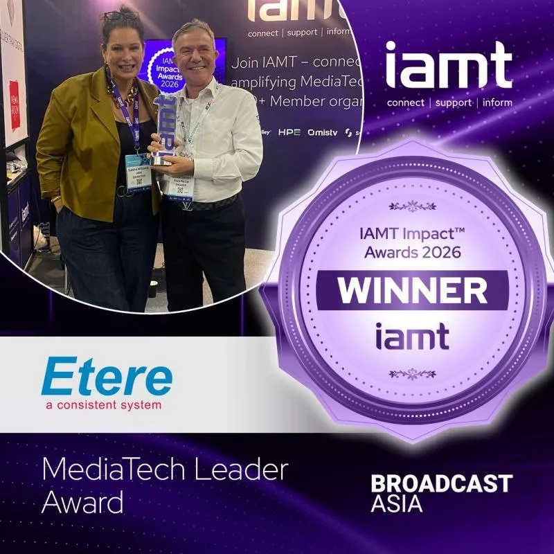 Etere Won IAMT MediaTech Leader Award at Broadcast Asia 2026!